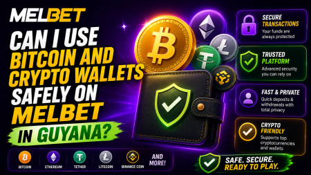 Can I use Bitcoin and crypto wallets safely on Melbet in Guyana?