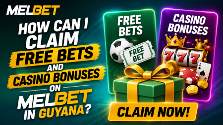 How Can I Claim Free Bets and Casino Bonuses on Melbet in Guyana?