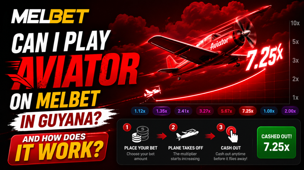 Can I play Aviator on Melbet in Guyana and how does it work?